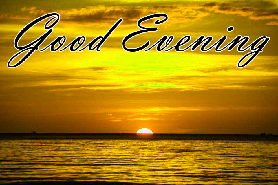 Good Evening Images Pics Pictures Photo Wallpaper Download - Good ...