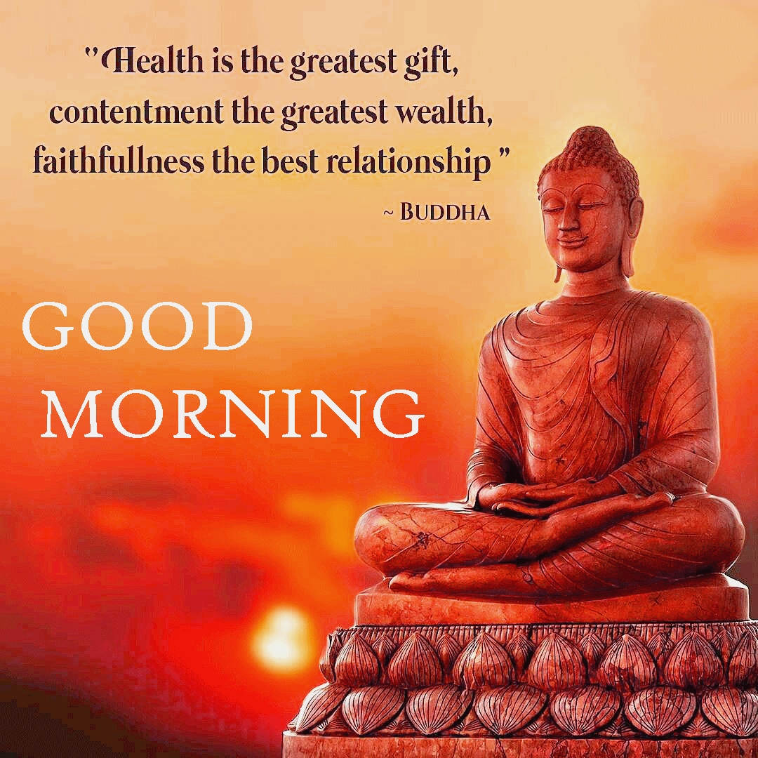 33+ Inspirational Life Buddha Morning Greetings Good Morning Quotes Pics - OnstoreCamp